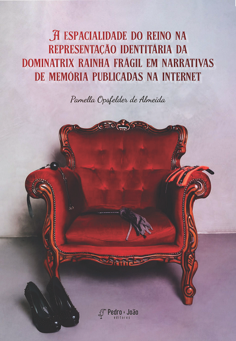 Capa_Pamella A espacialidade do reino na representação identitária da dominatrix rainha frágil em narrativas de memória publicadas na internet
