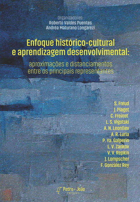 Enfoque histórico-cultural e aprendizagem desenvolvimental: aproximações e distanciamentos entre os principais representantes