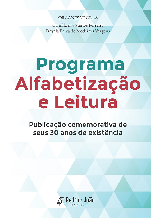 Programa Alfabetização e Leitura: publicação comemorativa de seus 30 anos de existência