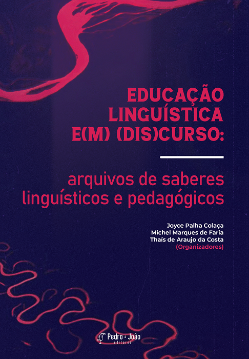 Educação linguística e(m) (dis)curso: arquivos de saberes linguísticos e pedagógicos