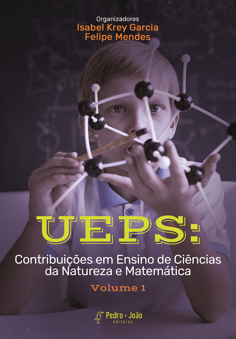 UEPS: Contribuições em Ensino de Ciências da Natureza e Matemática. Vol. I