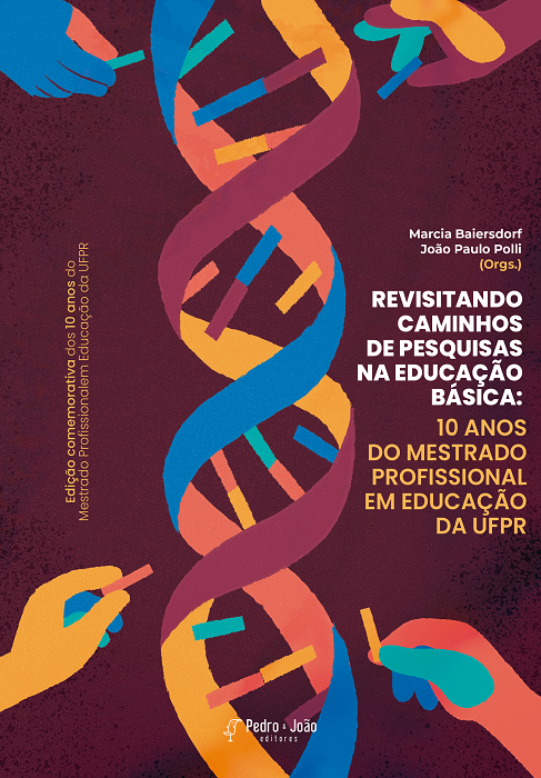 Revisitando caminhos de pesquisas na Educação Básica: 10 anos do Mestrado Profissional em Educação da UFPR