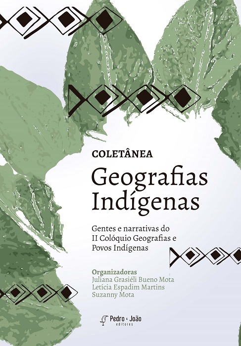 Capa_JulianaMota Gentes e narrativas do II Colóquio Geografias e Povos Indígenas. Coletânea Geografias Indígenas