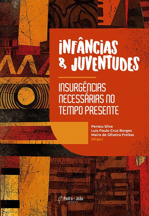 Capa_LuisPaulo Infâncias & Juventudes: Insurgências necessárias no tempo presente