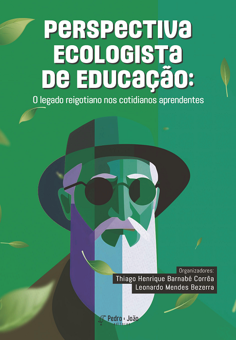Perspectiva Ecologista de Educação: o legado reigotiano nos cotidianos aprendentes