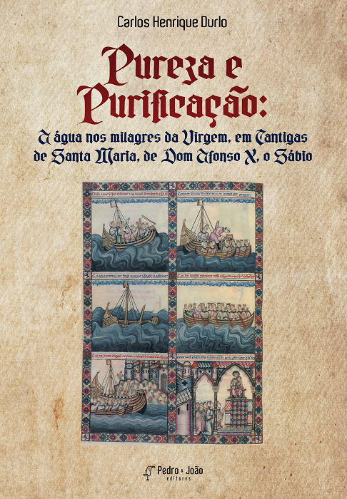 Capa_Carlosdurlo Pureza e purificação: a água nos milagres da Virgem, em Cantigas de Santa Maria, de Dom Afonso X, o sábio