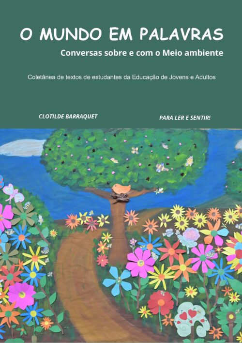 O mundo em palavras: Conversas sobre e com o Meio ambiente