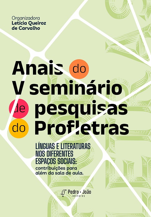 Anais do V seminário de pesquisas do Profletras. Línguas e literaturas nos diferentes espaços sociais: contribuições para além da sala de aula