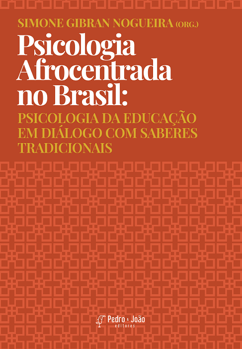 Psicologia Afrocentrada no Brasil: psicologia da educação em diálogo com saberes tradicionais