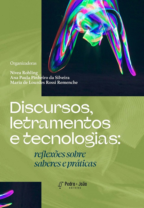 Discursos, letramentos e tecnologias: reflexões sobre saberes e práticas
