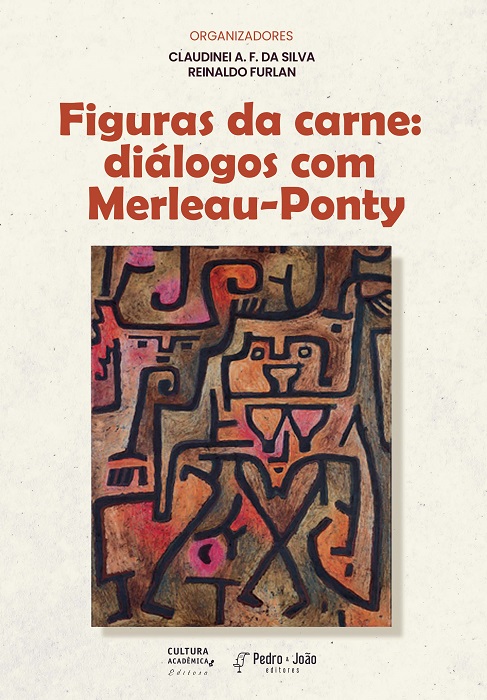 Figuras da carne: diálogos com Merleau-Ponty