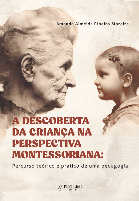 Capa_AmandaAlmeida A descoberta da criança na perspectiva montessoriana: percurso teórico e prático de uma pedagogia
