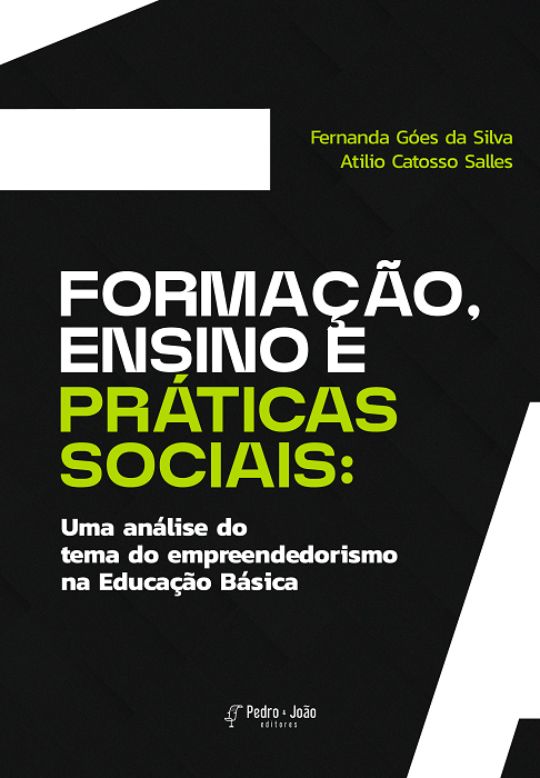 Capa_AtilioCatosso Formação, Ensino e Práticas Sociais: uma análise do tema do empreendedorismo na Educação Básica
