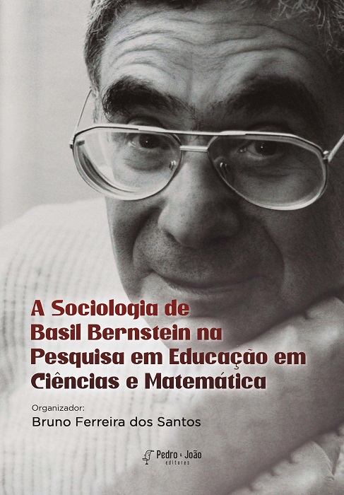 A Sociologia de Basil Bernstein na Pesquisa em Educação em Ciências e Matemática