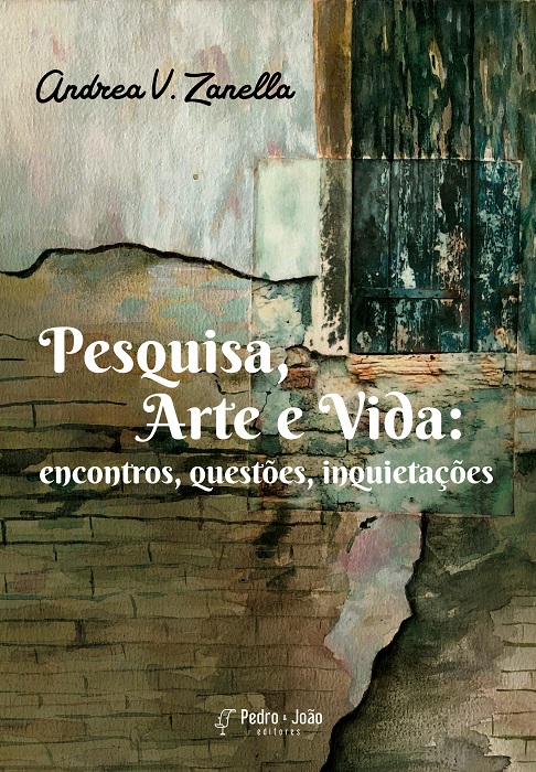 Pesquisa, Arte e vida: encontros, questões, inquietações