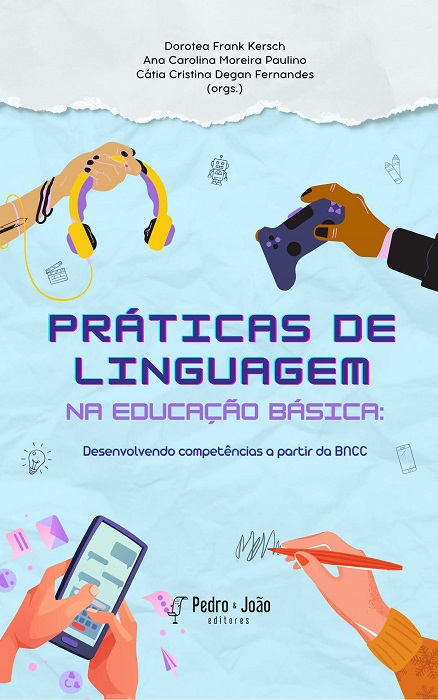 Capa_Dorotea3 Práticas de Linguagem na Educação Básica: desenvolvendo Competências a partir da BNCC