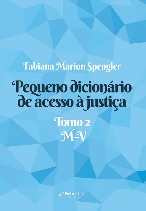 Capa_FabianaMarion2 Pequeno dicionário de acesso à justiça. Tomo 2. M–V