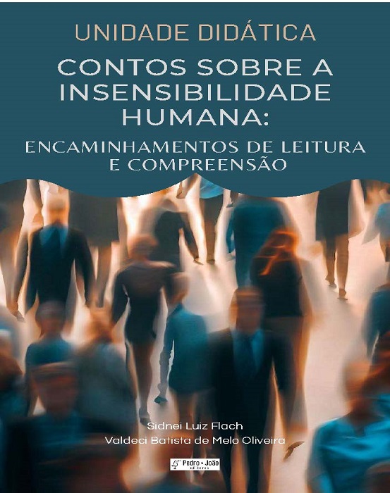 Capa_Sidnei Unidade didática. Contos sobre a insensibilidade humana: encaminhamentos de leitura e compreensão