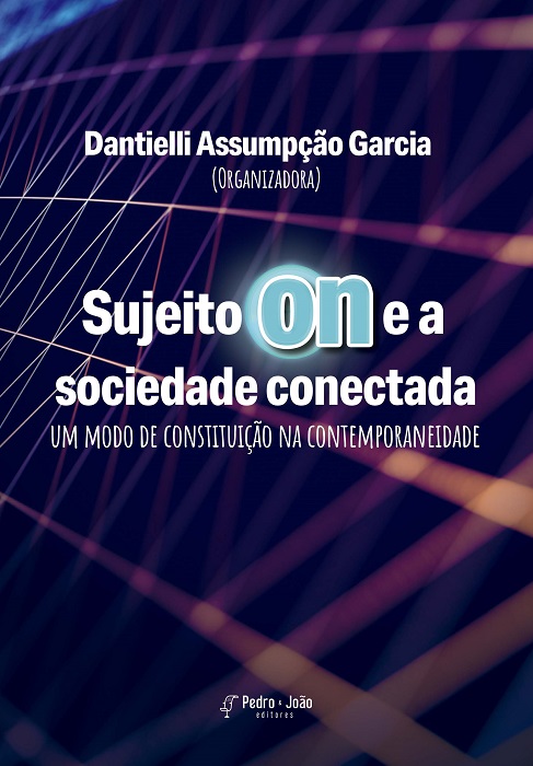 Sujeito on e a sociedade conectada: um modo de constituição na contemporaneidade