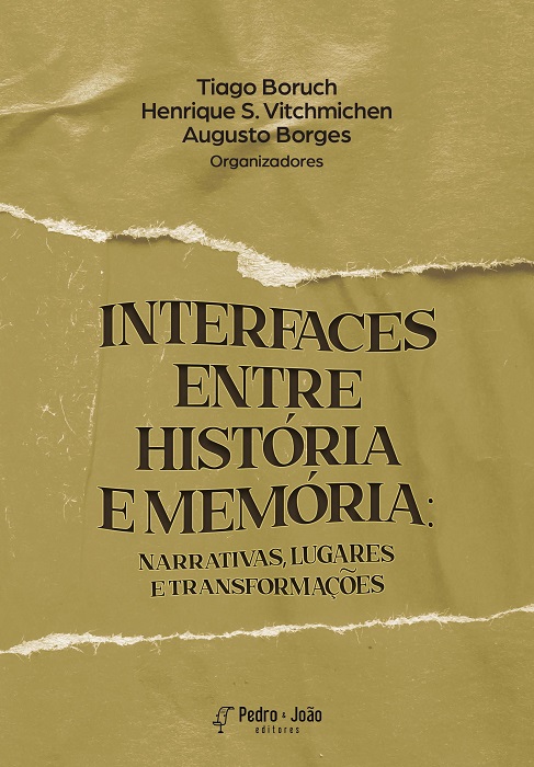 Capa_Tiago Interfaces entre História e Memória: narrativas, lugares e transformações