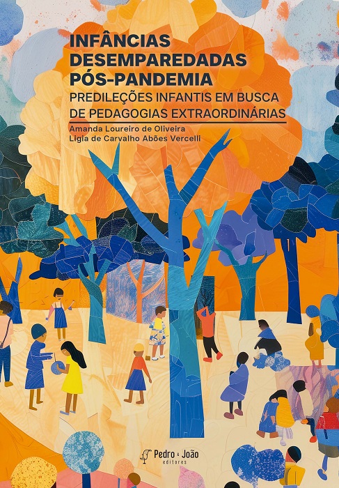 Infâncias desemparedadas pós-pandemia: Predileções infantis em busca de pedagogias extraordinárias
