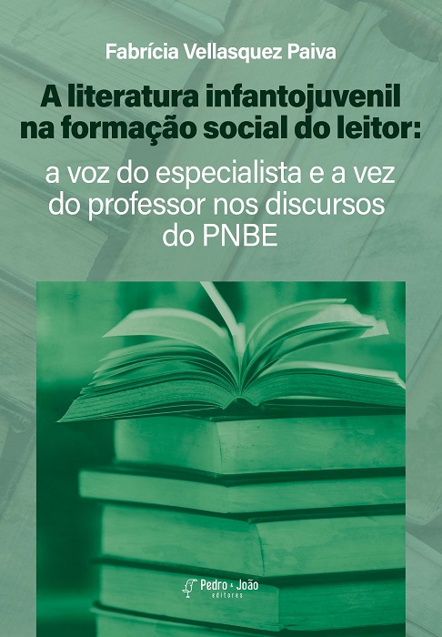 A literatura infantojuvenil na formação social do leitor: a voz do especialista e a vez do professor nos discursos do PNBE
