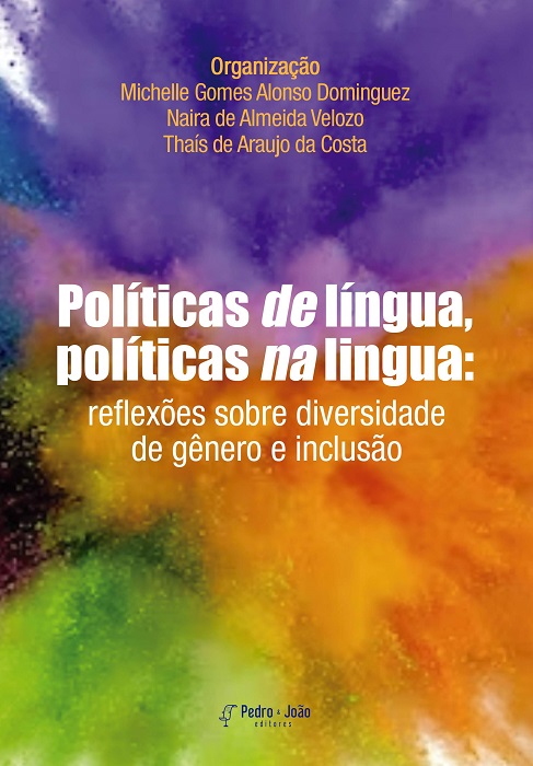 Capa_ThaisAraujo2 Políticas de língua, políticas na língua: reflexões sobre diversidade de gênero e inclusão