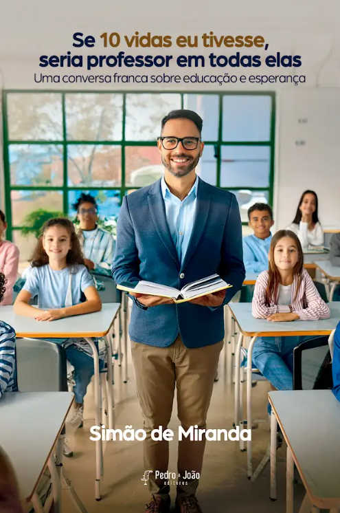 Captura de tela 2024-06-11 142919 Se 10 vidas eu tivesse, seria professor em todas elas - uma conversa franca sobre educação e esperança