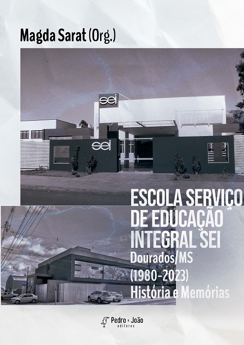 Capa_MargdaC Escola Serviço de Educação Integral-SEI Dourados/MS (1980-2023): História e Memórias