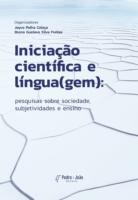 Iniciação científica e língua(gem): pesquisas sobre sociedade, subjetividades e ensino