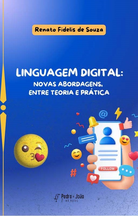 Capa Renato Fidelis Linguagem Digital: Novas Abordagens, Entre Teoria e Prática
