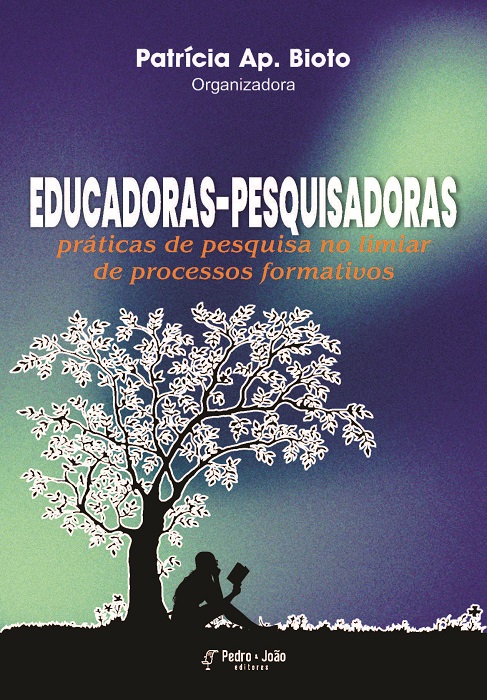 Capa_Patricia4 Educadoras-pesquisadoras: práticas de pesquisa no limiar de processos formativos