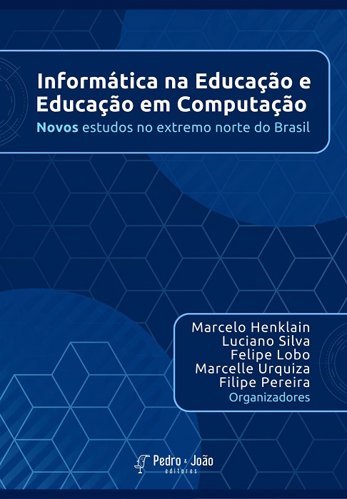 Capa_MarceloHenrique Informática na Educação e Educação em Computação: Novos estudos no extremo norte do Brasil
