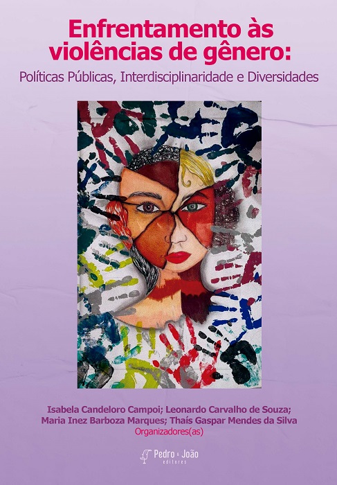 Enfrentamento às violências de gênero: Políticas Públicas, Interdisciplinaridade e Diversidades