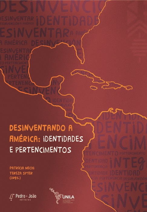 Capa_Patricia+Tereza Desinventando a América: identidades e pertencimentos