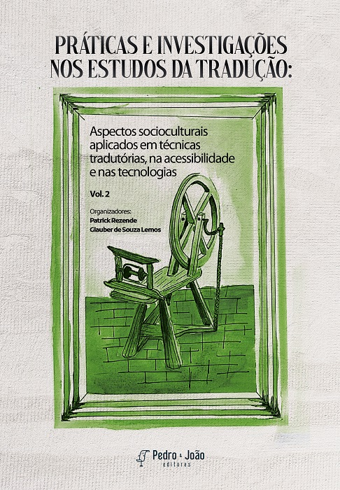 Capa_Patrick+Glauber2 Práticas e investigações nos Estudos da Tradução: aspectos socioculturais aplicados em técnicas tradutórias, na acessibilidade e nas tecnologias. Vol. 2