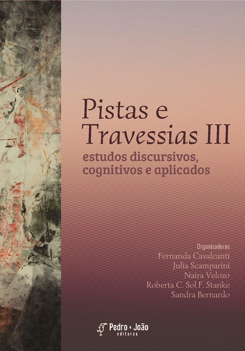 Pistas e Travessias III: estudos discursivos, cognitivos e aplicados