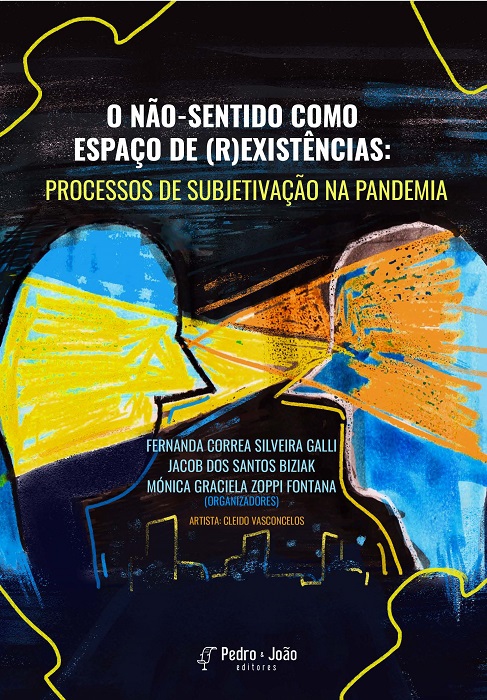 O não-sentido como espaço de (r)existências: processos de subjetivação na pandemia