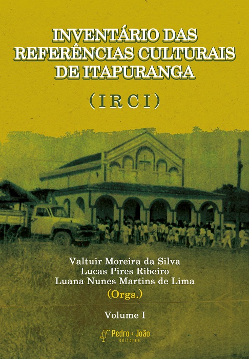 Capa_ValtuirM Inventário das Referências Culturais de Itapuranga (IRCI). Vol. 1