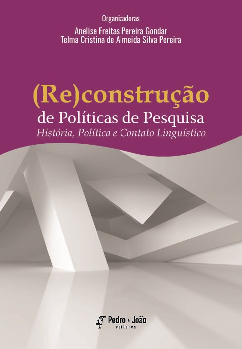 Capa_Phellipe11 (Re)construção de políticas de pesquisa: história, política e contato linguístico
