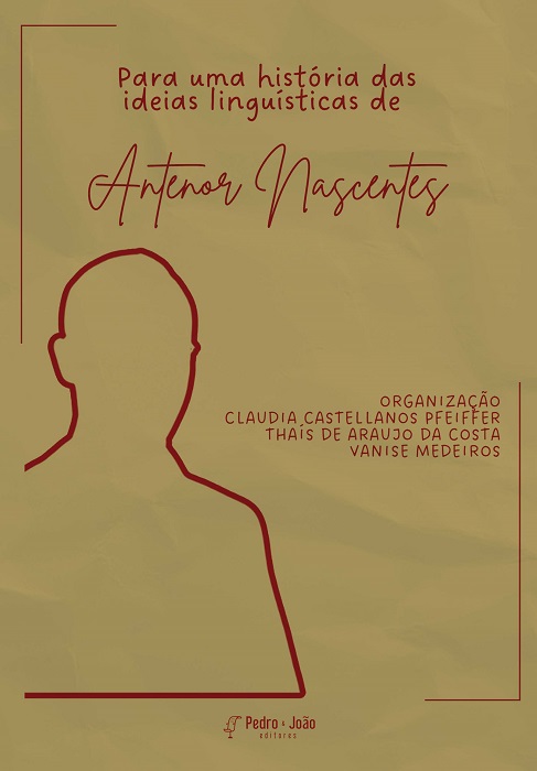 Capa_ThaisdeAraujo Para uma história das ideias linguísticas de Antenor Nascentes