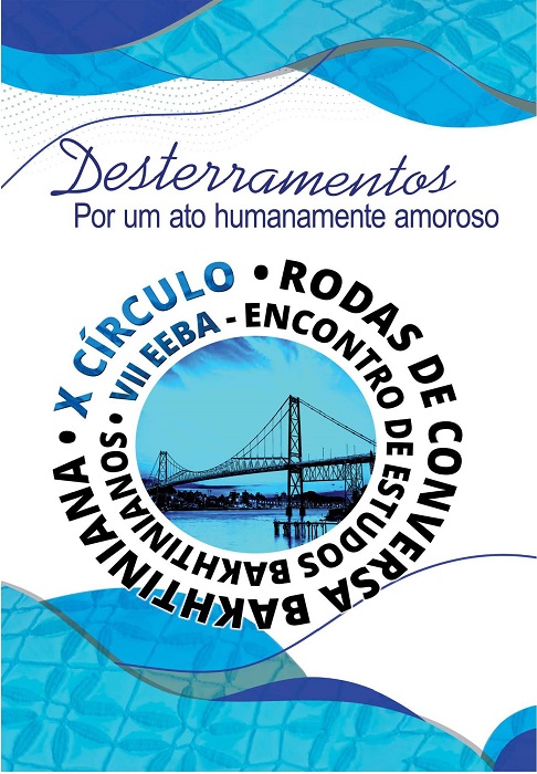 Capa_Rodas2024 Desterramentos: por um ato humanamente amoroso. X Círculo Rodas de Conversa. VII Encontro de Estudos Bakhtinianos