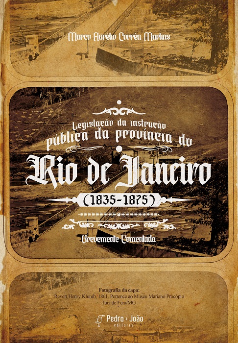 Capa_MarcoAurelio Legislação da instrução pública da província do Rio de Janeiro (1835-1875) brevemente comentada