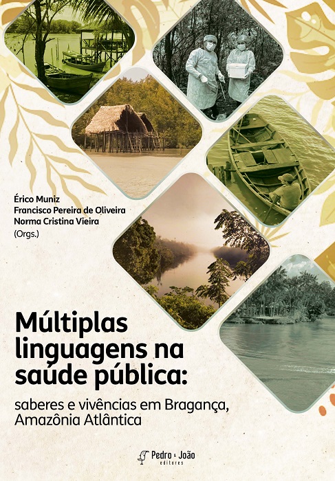 Capa_Norma2 Múltiplas linguagens na saúde pública: saberes e vivências em Bragança Bragança, Amazônia Atlântica