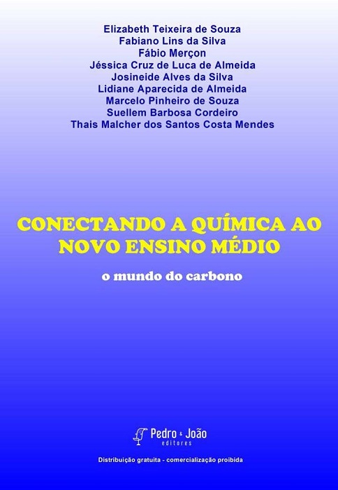 Capa_ElizabethTeixeira2 Conectando a química ao novo Ensino Médio - o mundo do carbono. 1a edição
