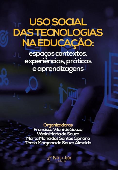 Capa_FranciscaV Uso social das tecnologias na educação: espaços contextos, experiências, práticas e aprendizagens