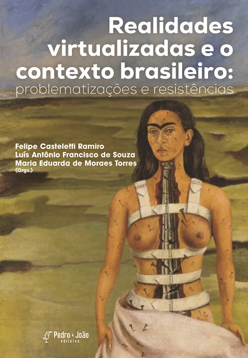 Capa_FelipeCasteletti Realidades virtualizadas e o contexto brasileiro: problematizações e resistências