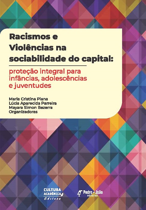 Capa_MariaCristina Racismos e violências na sociabilidade do capital: proteção integral para infâncias, adolescências e juventudes