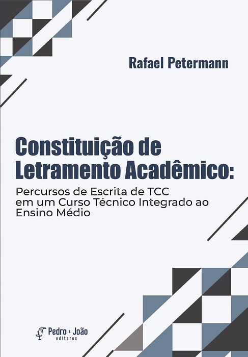 Capa_RafaelPetermann Constituição de letramento acadêmico: percursos de escrita de TCC em um Curso Técnico Integrado ao Ensino Médio