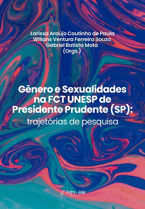 Gênero e Sexualidades na FCT UNESP de Presidente Prudente (SP): trajetórias de pesquisa